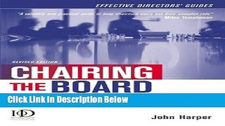 [Fresh] Chairing the Board: A Practical Guide to Activities   Responsibilities (Effective