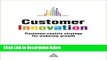 [Fresh] Customer Innovation: Customer-centric Strategy for Enduring Growth Online Ebook