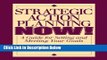 [Reads] Strategic Action Planning Now Setting and Meeting Your Goals Online Ebook