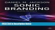 [Reads] Sonic Branding: An Essential Guide to the Art and Science of Sonic Branding Online Ebook