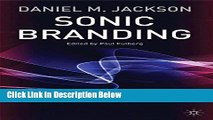 [Reads] Sonic Branding: An Essential Guide to the Art and Science of Sonic Branding Online Ebook