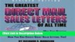[Reads] The Greatest Direct Mail Sales Letters of all Time Online Ebook
