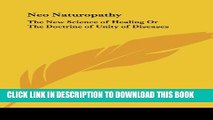 [PDF] Neo Naturopathy: The New Science of Healing or the Doctrine of Unity of Diseases Popular