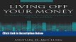 [Fresh] Living Off Your Money: The Modern Mechanics of Investing During Retirement with Stocks and