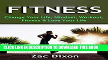 [PDF] Fitness: (BONUS Online Coaching Session) Change Your Life, Mindset, Workout, Fitness   Love