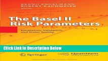 [Best] The Basel II Risk Parameters: Estimation, Validation, and Stress Testing Online Ebook