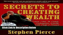 [Fresh] Secrets to Creating Wealth: Learn How to Create Outrageous Wealth with Only Two Pennies to