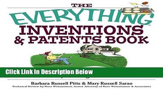 [Reads] Everything Inventions And Patents Book: Turn Your Crazy Ideas into Money-making Machines!