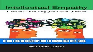 [PDF] Intellectual Empathy: Critical Thinking for Social Justice Full Colection