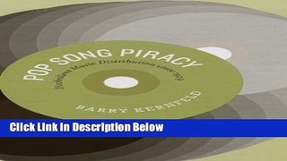 [Best] Pop Song Piracy: Disobedient Music Distribution since 1929 Online Books