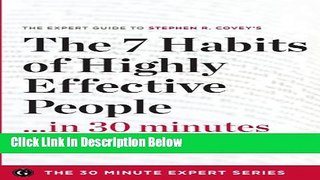 [Reads] The 7 Habits of Highly Effective People in 30 Minutes - The Expert Guide to Stephen R.