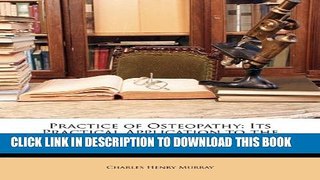 [PDF] Practice of Osteopathy: Its Practical Application to the Various Diseases of the Human Body