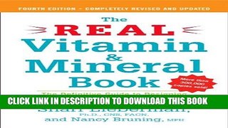 [PDF] The Real Vitamin and Mineral Book, 4th edition: The Definitive Guide to Designing Your