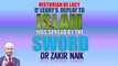 Historian De Lacy O' Leary's Reply To Islam Was Spread By The 'Sword'   Dr Zakir Naik