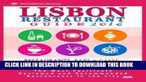 [PDF] Lisbon Restaurant Guide 2016: Best Rated Restaurants in Lisbon, Portugal - 500 restaurants,