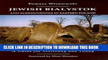 [PDF] Jewish Bialystok: And Surroundings in Eastern Poland Popular Online