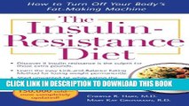 [PDF] The Insulin-Resistance Diet--Revised and Updated: How to Turn Off Your Body s Fat-Making