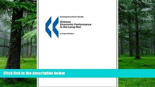 READ FREE FULL  Chinese Economic Performance in the Long Run (Development Centre Studies)