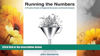 Must Have  Running the Numbers: A Practical Guide to Regional Economic and Social Analysis: 2014
