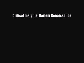 [PDF] Critical Insights: Harlem Renaissance Popular Colection