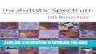 [PDF] The Autistic Spectrum: Characteristics, Causes and Practical Issues Full Online