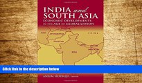 Must Have  India and South Asia: Economic Developments in the Age of Globalization  READ Ebook
