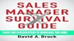 [Download] Sales Manager Survival Guide: Lessons From Sales  Front Lines Hardcover Online