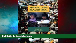 Must Have  Poverty and Development: Into the 21st Century (U208 Third World Development)  READ