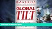Must Have  Global Tilt: Leading Your Business Through the Great Economic Power Shift  READ Ebook