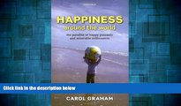 Must Have  Happiness Around the World: The Paradox of Happy Peasants and Miserable Millionaires