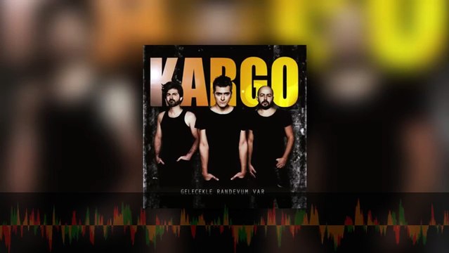Kargo - Bana Yalan Söylediler