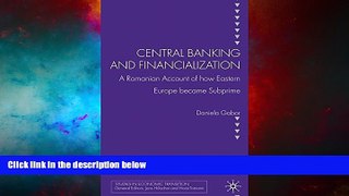 READ FREE FULL  Central Banking and Financialization: A Romanian Account of how Eastern Europe