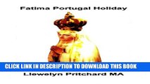 [PDF] Fatima Portugal Holiday: : Una ExperiÃ¨ncia Bastant Sorprenent. Descansar, Relaxar se i