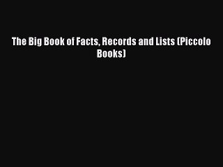 [PDF] The Big Book of Facts Records and Lists (Piccolo Books) Popular Colection