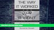 Must Have  The Way It Worked and Why It Won t: Structural Change and the Slowdown of U.S.