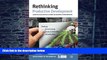 READ FREE FULL  Rethinking Productive Development: Sound Policies and Institutions for Economic