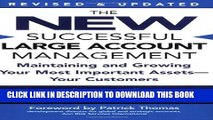 [Download] The New Successful Large Account Management: Maintaining and Growing Your Most