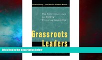 Must Have  By Douglas Henton Grassroots Leaders for a New Economy: How Civic Entrepreneurs Are
