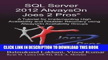 [PDF] SQL Server 2012 Alwayson Joes 2 Pros (R): A Tutorial for Implementing High Availability and