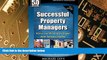 Must Have  Successful Property Managers: Advice and Winning Strategies from Industry Leaders