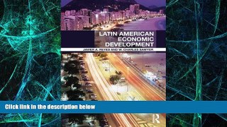 Must Have  Latin American Economic Development (Routledge Textbooks in Development Economics)