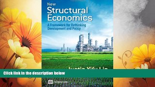Must Have  New Structural Economics: A Framework for Rethinking Development and Policy (World