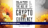 READ FREE FULL  The Age of Cryptocurrency: How Bitcoin and the Blockchain Are Challenging the