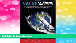 Must Have  ValueWeb: How Fintech Firms are Using Bitcoin Blockchain and Mobile Technologies to
