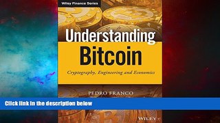 Must Have  Understanding Bitcoin: Cryptography, Engineering and Economics (The Wiley Finance
