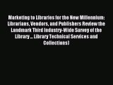 [PDF] Marketing to Libraries for the New Millennium: Librarians Vendors and Publishers Review