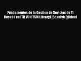 [PDF] Fundamentos de la Gestion de Sevicios de TI Basada en ITIL V3 (ITSM Library) (Spanish