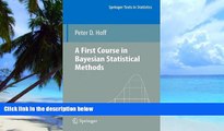 READ FREE FULL  A First Course in Bayesian Statistical Methods (Springer Texts in Statistics)