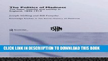 [PDF] The Politics of Madness: The State, Insanity and Society in England, 1845-1914 (Routledge