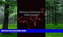 Must Have  Bayesian Estimation of DSGE Models (The Econometric and Tinbergen Institutes